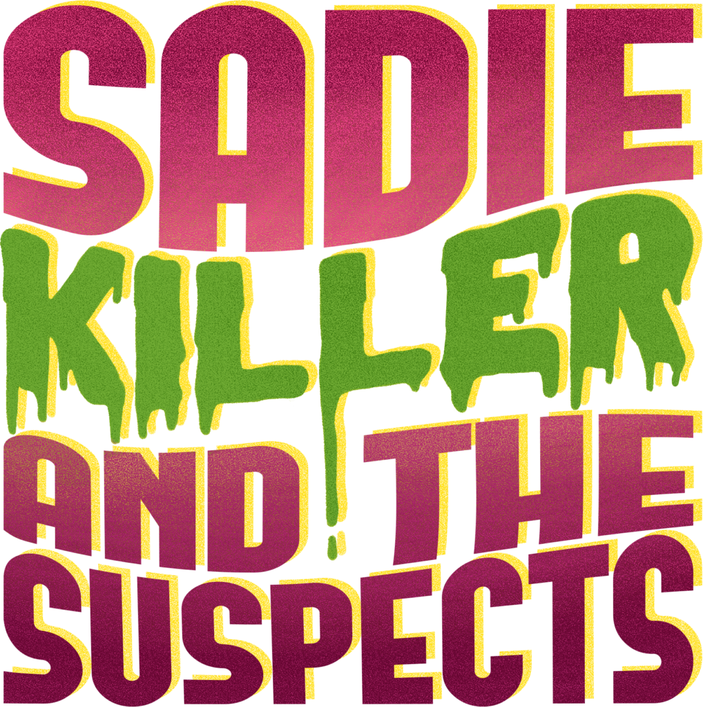 Sadie Killer T-shirt desing front